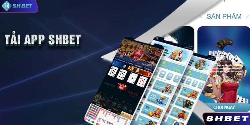 Ưu điểm nổi bật khiến thành viên chọn tải app SHBET