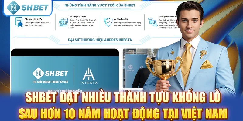 SHBET đạt nhiều thành tựu khổng lồ sau hơn 10 năm hoạt động tại Việt Nam